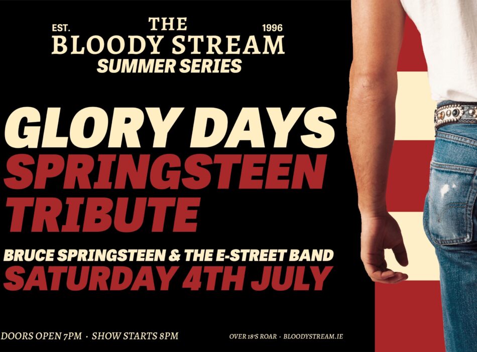 The Bloody Stream Summer Series – Glory Days
