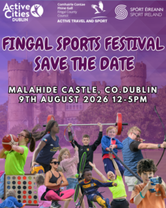 Promotional poster for the Fingal Sports Festival at Malahide Castle, taking place on 9 August 2026 from 12–5pm. The design features a collage of people of all ages taking part in activities including basketball, athletics, weightlifting, archery, football, hula hooping, yoga and giant Connect Four, highlighting a fun, inclusive community sports event.